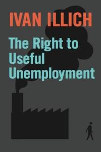 the-right-to-useful-unemployment